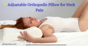 best adjustable orthopedic pillows for neck pain
